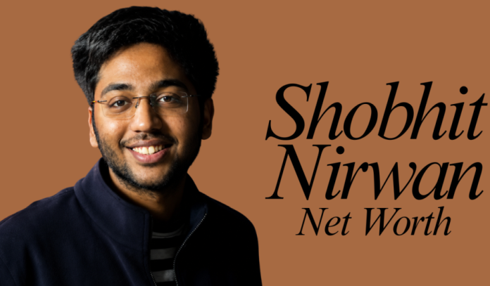shobhit nirwan net worth